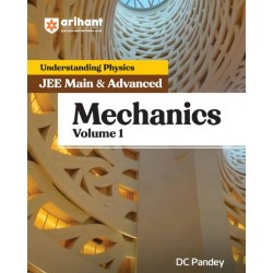 Understanding Physics for JEE Main and Advanced MECHANICS