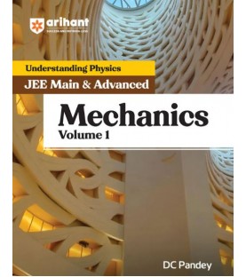 Understanding Physics for JEE Main and Advanced MECHANICS Part 1 by DC Pandey