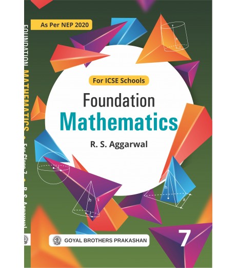 Foundation Mathematics For ICSE Class 7 By R S Aggarwal | Latest Edition ICSE Class 7 - SchoolChamp.net