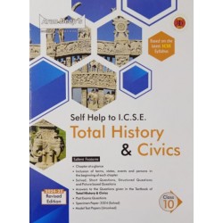 Arun Deep's Self-Help to I.C.S.E. Total History and Civics