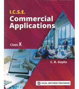 Commercial Applications for ICSE Class 10 by C B Gupta | Latest Edition