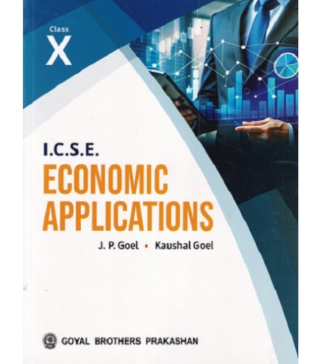 Economics Applications for ICSE Class 10 by J P Goel | Latest Edition