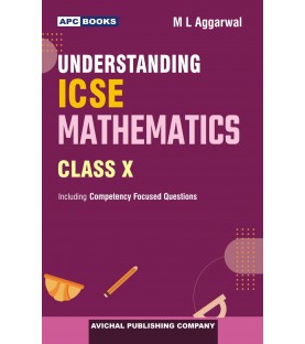 APC Understanding ICSE Mathematics Class 10 by ML Aggarwal | Latest Edition 