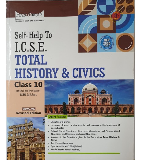 Arun Deeps Self-Help to I.C.S.E. Total History and Civics 10 | Latest Edition ICSE Class 10 - SchoolChamp.net