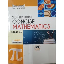 Arun Deep's Self-Help to I.C.S.E. Concise Mathematics Class