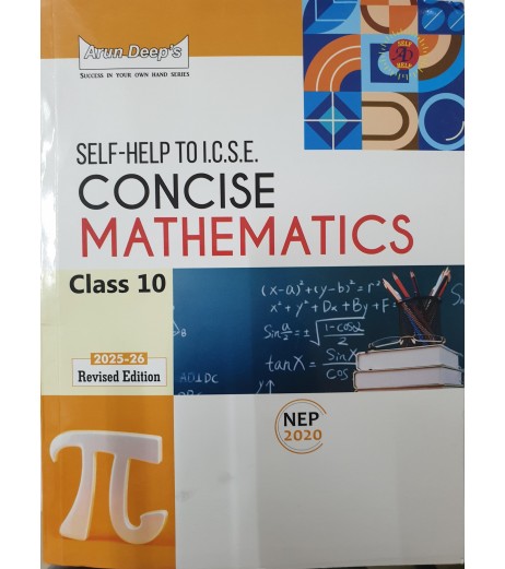 Arun Deep's Self-Help to I.C.S.E. Concise Mathematics Class 10