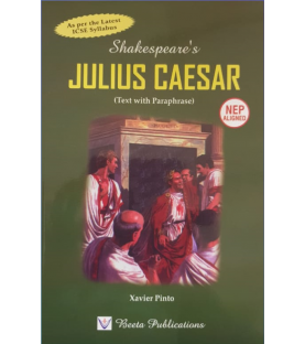 Shakes spears Julius Caesar Text With Paraphrase By Xavier Pinto 