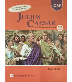 Morning Star Julius Caesar Textbook Class 9 & 10 by Xavier Pinto | Latest Edition