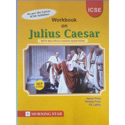 Morning Star Julius Caesar Workbook Class 9 by Xavier Pinto