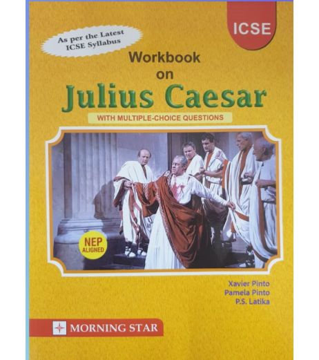 Morning Star Julius Caesar Workbook Class 9 by Xavier Pinto | Latest Edition