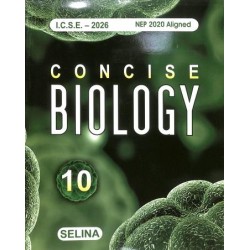 Selina Concise Biology for ICSE Class 10 | Latest Edition