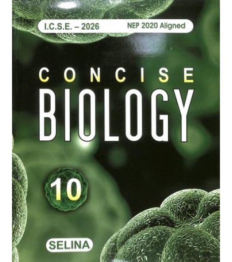 Selina Concise Biology for ICSE Class 10 | Latest Edition ICSE Class 10 - SchoolChamp.net