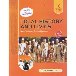 Total History and Civics for ICSE Class 10 by Dolly Ellen Sequeira | Latest Edition