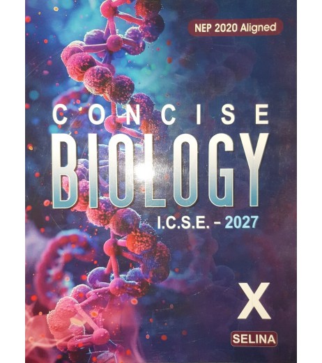 Selina Concise Biology for ICSE Class 10 for 2027 exam Selina Concise Biology for ICSE Class 10 | Latest Edition ICSE Class 10 - SchoolChamp.net