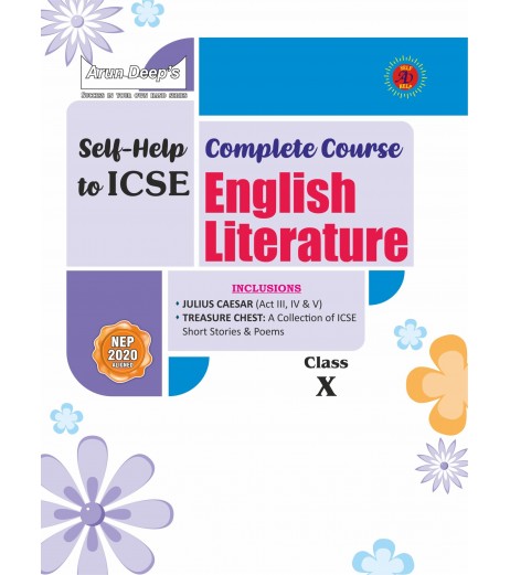 Arun Deep’s Self-Help to I.C.S.E. Complete Course English Literature Class 10
