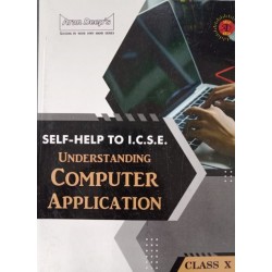 Arun Deep's Self-Help to I.C.S.E.Understanding Computer