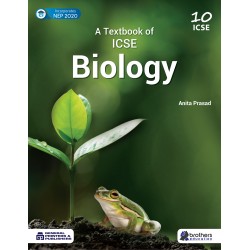 A Textbook Of ICSE Biology Class 10 by Anita Prasad
