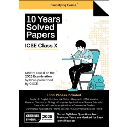 Oswal Gurukul ICSE 10 Years Solved Papers Class 10 for 2025 Examination | Latest Edition