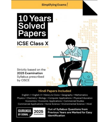 Oswal Gurukul ICSE 10 Years Solved Papers Class 10 for 2025 Examination | Latest Edition