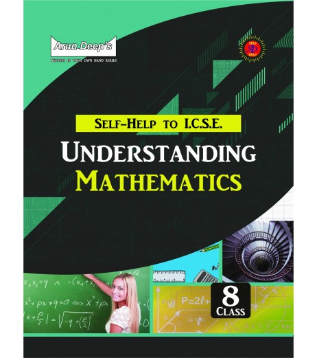 Arun DeepS Self-Help to I.C.S.E. Understanding Mathematics 8 ( Avichal ) ICSE Class 8 - SchoolChamp.net