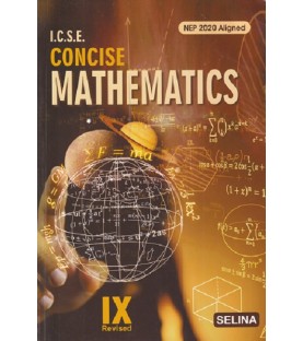 Selina Concise Mathematics for ICSE Class 9 | Latest Edition