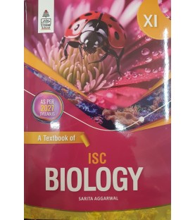 A Textbook of ISC Biology Class 11 By Sarita Aggarwal