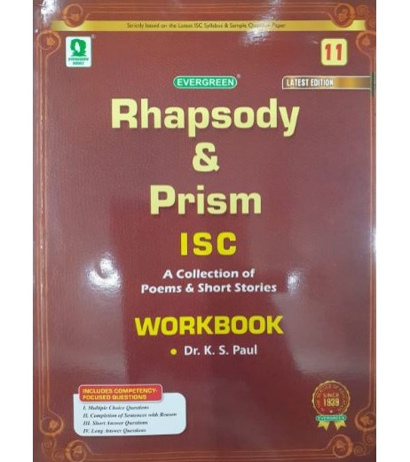 Evergreen Rhapsody & Prism Workbook ISC Class 11 A Collection Of Poems & Shorts Stories