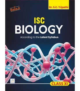 ISC Biology Class 11 By Dr. S. C. Tripathi | Latest Edition