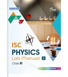 Nootan ISC Physics Lab Manual Class 11 | Latest Edition Nootan ISC Physics Lab Manual Class 11 | Latest Edition