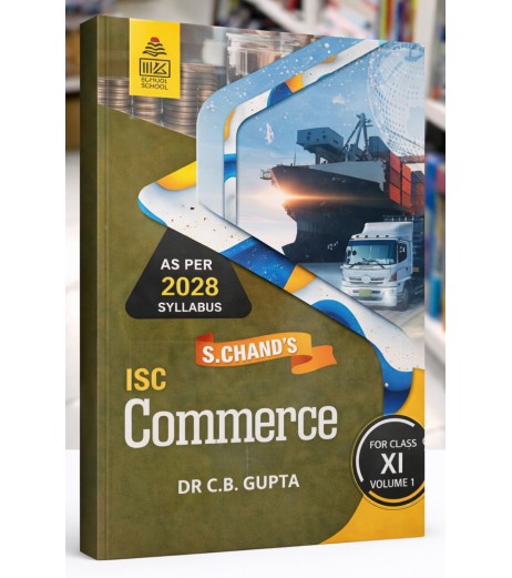 S.Chand ISC Commerce by C B Gupta for Class 11 | Latest Edition S.Chand ISC Commerce by C B Gupta for Class 11 | Latest Edition