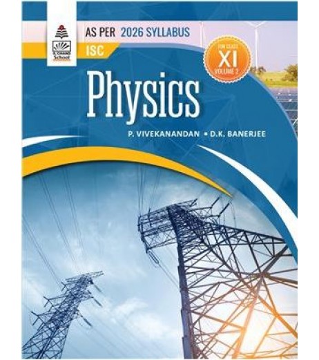 ISC Physics Book 2 Class 11 by P.Vivekanandan, D.K Banerjee