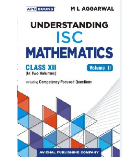 APC Understanding ISC Mathematics Class 12 M L Aggarwal