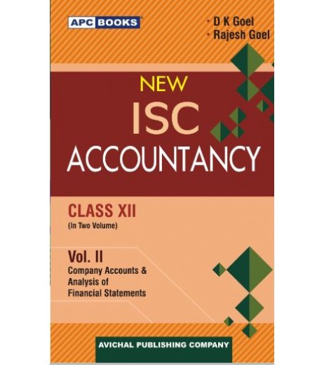 APC New I.S.C. Accountancy Class 12 Vol-I and II By D.K. Goel, Rajesh Goel ISC Class 12 - SchoolChamp.net