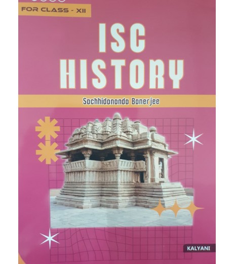 ISC History Class 12 by Sachhidananda Banerjee By Kalyani Publication