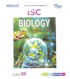 Nootan ISC Biology Class 12 by V. Singh, D. K. Jain | Latest Edition