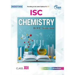 Nootan ISC Chemistry Class 12 by H C Srivastava | Latest Edition