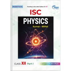 Nootan ISC Physics Class 12 by Kumar and Mittal | Latest Edition