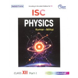 Nootan ISC Physics Class 12 by Kumar and Mittal | Latest Edition