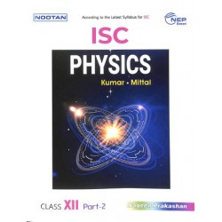 Nootan ISC Physics Class 12 by Kumar and Mittal | Latest Edition