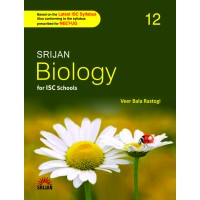 Srijan Biology For ISC Class 12 by Veer Bala Rastogi |