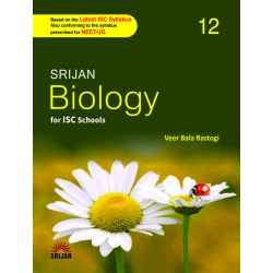 Srijan Biology For ISC Class 12 by Veer Bala Rastogi | Latest Edition