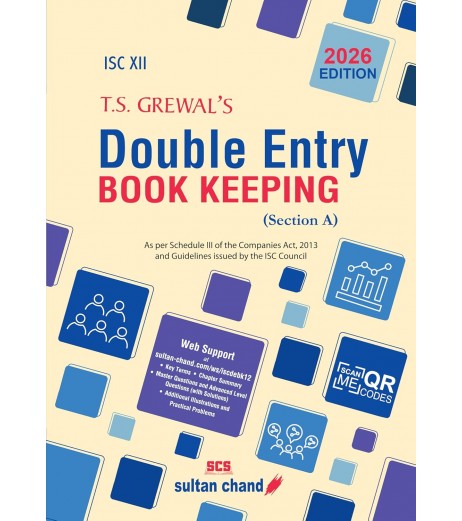 ISC TS Grewal Double Entry Bookkeeping Accountancy Class 12 Section A | 2026 edition T S Grewals Double Entry Book Keeping ISC Class 12 Section A | Latest Edition