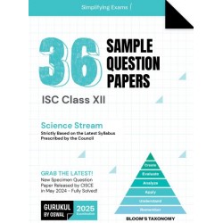 Gurukul ISC 36 Sample Question Papers for Class 12 Science Stream  | Latest Edition