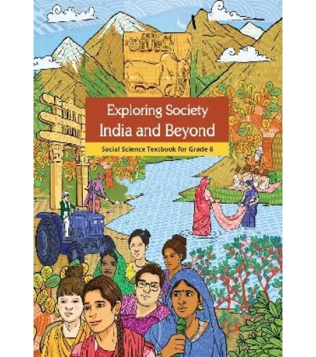 Exploring Society India and Beyond Social Science Textbook for Class 6 | Latest Edition