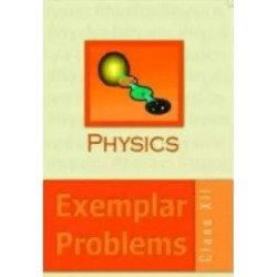 NCERT Physics  Exemplar Problem for Class 12