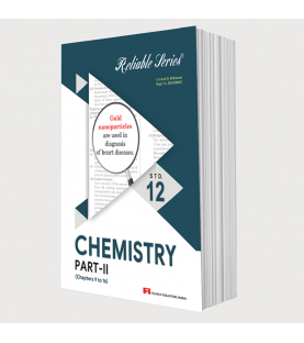 Reliable Chemistry 2 Class 12 MH Board | Latest Edition