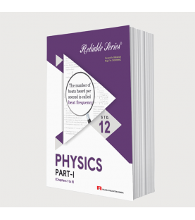 Reliable Physics 1 Class 12 MH Board | Latest Edition