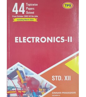 TPS Electronics-II 44 Topic Wise Solved Paper Std 12 | Latest Edition
