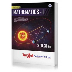 Target Publication Std.11th Perfect Mathematics - 1 Notes,