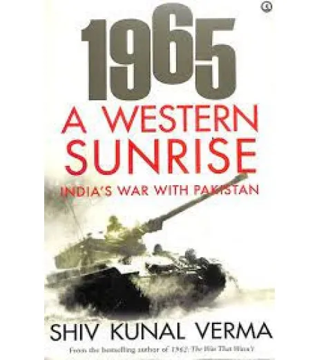 1965 A WESTERN SUNRISE INDIA'S WAR WITH PAKISTAN | SchoolChamp